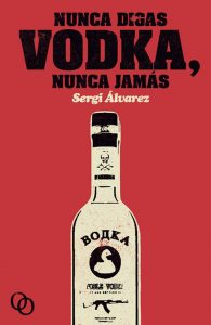 Vodka. Alan Smithee no salvó el mundo. Libros Prohibidos