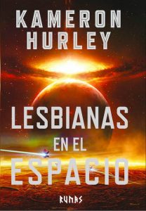 Lesbianas en el espacio. Las estrellas son legión. Libros prohibidos