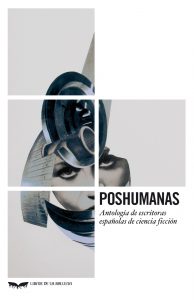 Distopicas y Poshumanas, Poshumanas. Libros Prohibidos