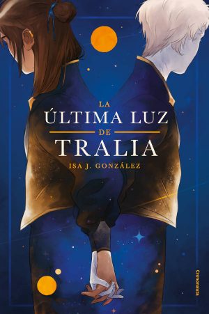La última luz de Tralia - Isa J. González - KindleGarten