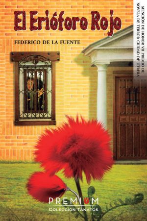 El erióforo rojo - Federico de la Fuente - Libros Prohibidos